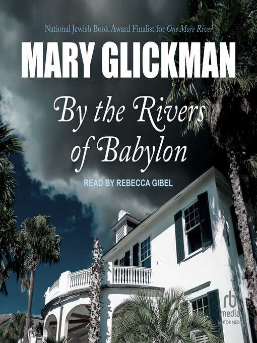 Title details for By the Rivers of Babylon by Mary Glickman - Available